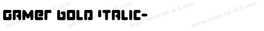 Gamer Bold Italic字体转换